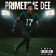 PrimeTime Dee Single