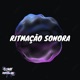 Ritmação Sonora feat Game Records Mc Vuk Vuk Single