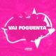 VAI FOGUENTA Single
