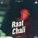 Raat Chali Single