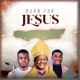 Burn For Jesus Single