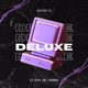 Deluxe feat Zule Single