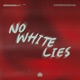 No White Lies Single
