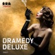 Dramedy Deluxe