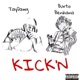 Kick n feat Burto Benihana Taydawg Single