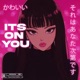 ITS ON YOU Single
