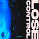 Lose Control Single