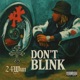 DON T BLINK Single