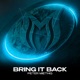 Bring It Back Single