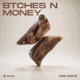 Btches N Money Radio Edit Single