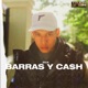 Barras y Cash Single