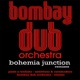 Bohemia Junction Remixes EP