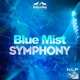 Blue Mist Symphony Single