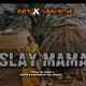 Slay mama feat Samwise Single
