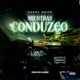 MIENTRAS CONDUZCO Single