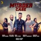Murder Case feat D Naveen Poonam Chopra Tanvi Tandon Single