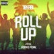 Roll Up feat Marko Penn Single