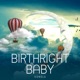 Birthright Baby Single