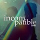Incompatible Single