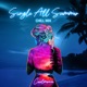 Single All Summer Chill Mix Single