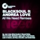 All We Need Remixes feat Andrea Love