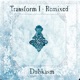 Transform I Remixed