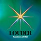 Louder Single