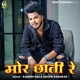 Mor Chhati Re Single
