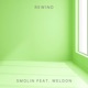 Rewind feat Weldon Single