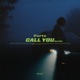 Call You 2nd Edit Single