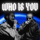Who Is You feat Loonar Single