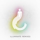 Illuminate Remixed EP