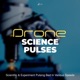 Drone Science Pulses