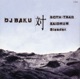 DJ BAKU 対 GOTH TRAD SAIDRUM Bleeder
