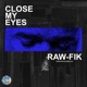 Close My Eyes Single