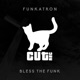 Bless the Funk Single