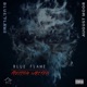 Blue Flame Freedom Writer Single