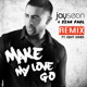 Make My Love Go Remix feat Sean Paul Kent Jones Single
