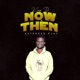 Now Then EP