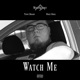 Watch Me feat Marti Rebel Penne Dragon Single