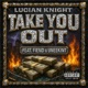 Take You Out feat Fiend UneekInt Single