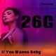 If You Wanna Baby Single