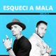 Esqueci a Mala Single