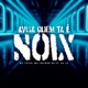 Avisa Quem Tá É Noix Single
