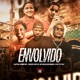Envolvido feat Nego do Borel MC Teteu Single