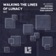 Walking the Lines of Lunacy Single
