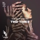 Two Times Single