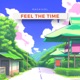 Feel the time Single