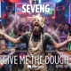 Give Me The Dough Remix VIP Single