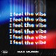 I Feel the Vibe Single